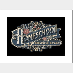 Homeschool Rebel Dad Posters and Art